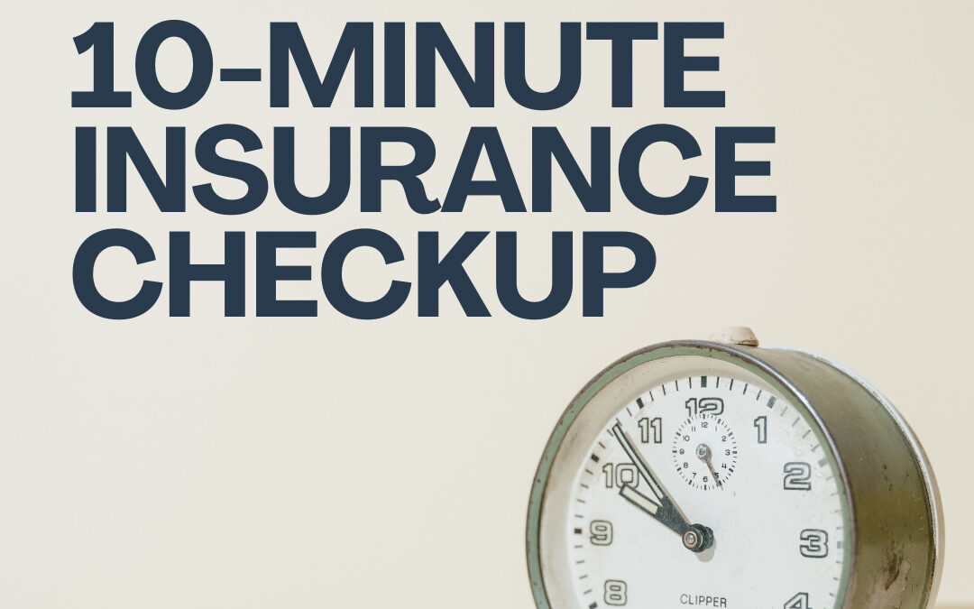 The 10-Minute Insurance Checkup: Why Your Policy Needs a Financial Tune-Up Today - ribeirodesousa.com